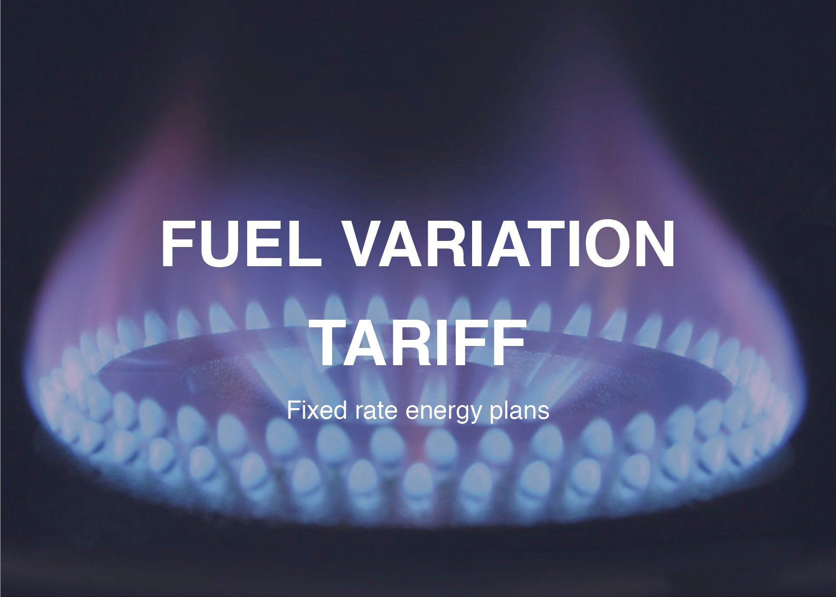 Why a Fuel Variation Tariff is the best choice for your large business.